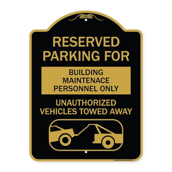 Signmission Reserved Parking for Building Maintenance Personnel Only Unauthorized Vehicles Towed, BG-1824-23129 A-DES-BG-1824-23129 - main
